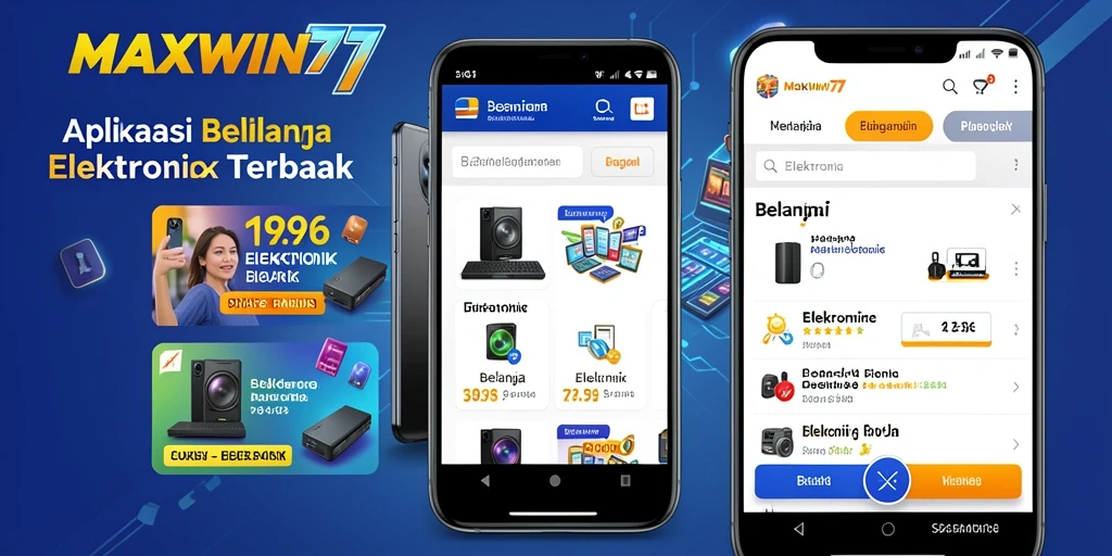 Tampilan antarmuka aplikasi MAXWIN77 untuk belanja elektronik.